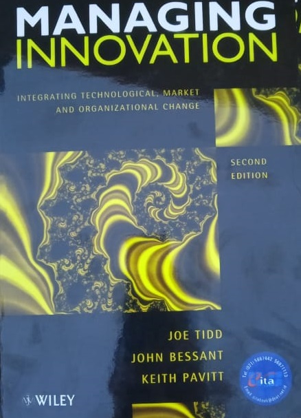 Managing Innovation : Integrating Technological, Market and Organizational Change